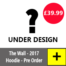 The Wall 2017 Pre-Order Hoodie